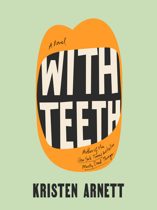 Title details for With Teeth by Kristen Arnett - Available